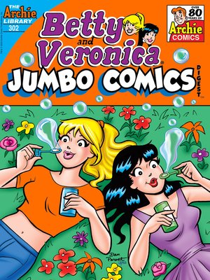 cover image of Betty and Veronica Double Digest (1987), Issue 302